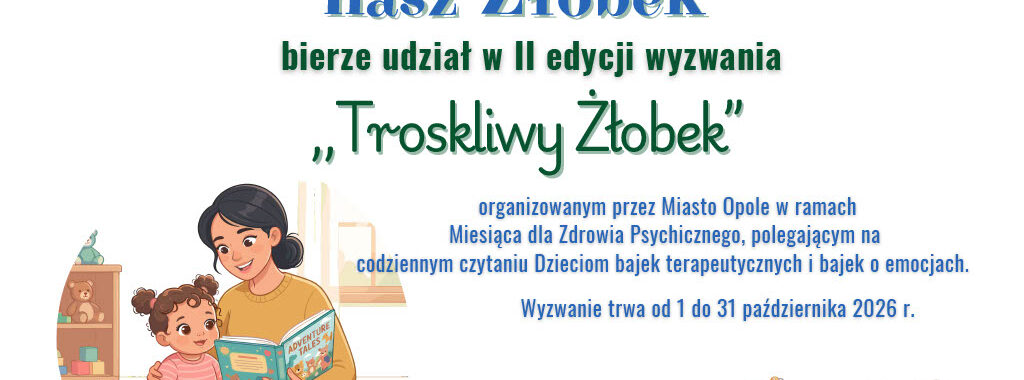 Plakat Troskliwy żłobek.